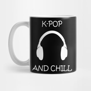 Cool kPOP and Chill Headphone Funny Culture Gift Mug